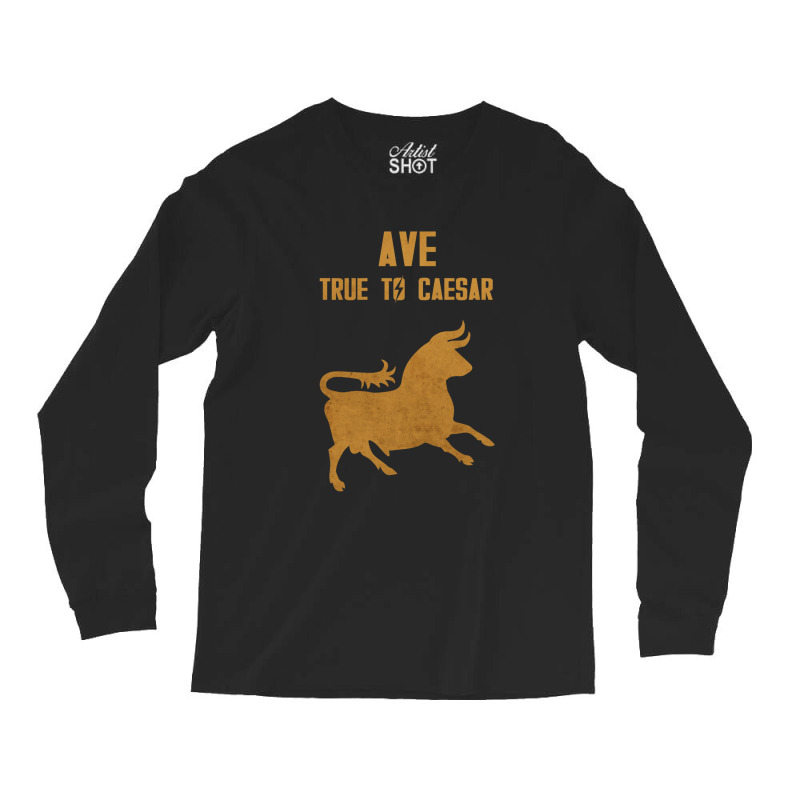 True To Caesar! Long Sleeve Shirts by EugeneSparks | Artistshot