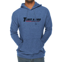 Trust A Bro Moving Company    T Shirt Lightweight Hoodie | Artistshot