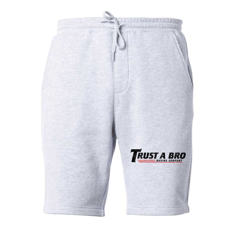 Trust A Bro Moving Company    T Shirt Fleece Short | Artistshot