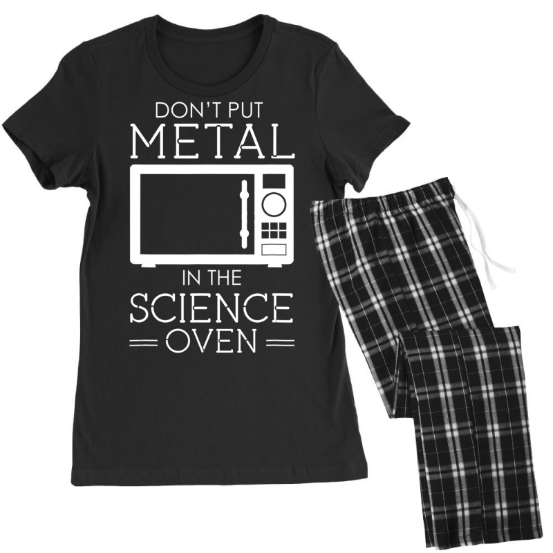 Don't Put Metal In The Science Oven Women's Pajamas Set by cm-arts | Artistshot