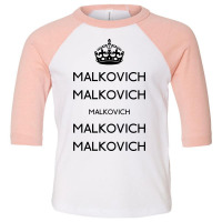 Keep Malkovich Toddler 3/4 Sleeve Tee | Artistshot