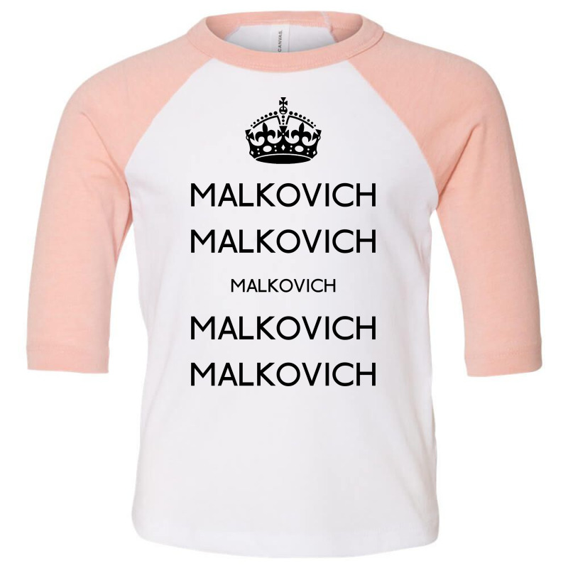 Keep Malkovich Toddler 3/4 Sleeve Tee | Artistshot