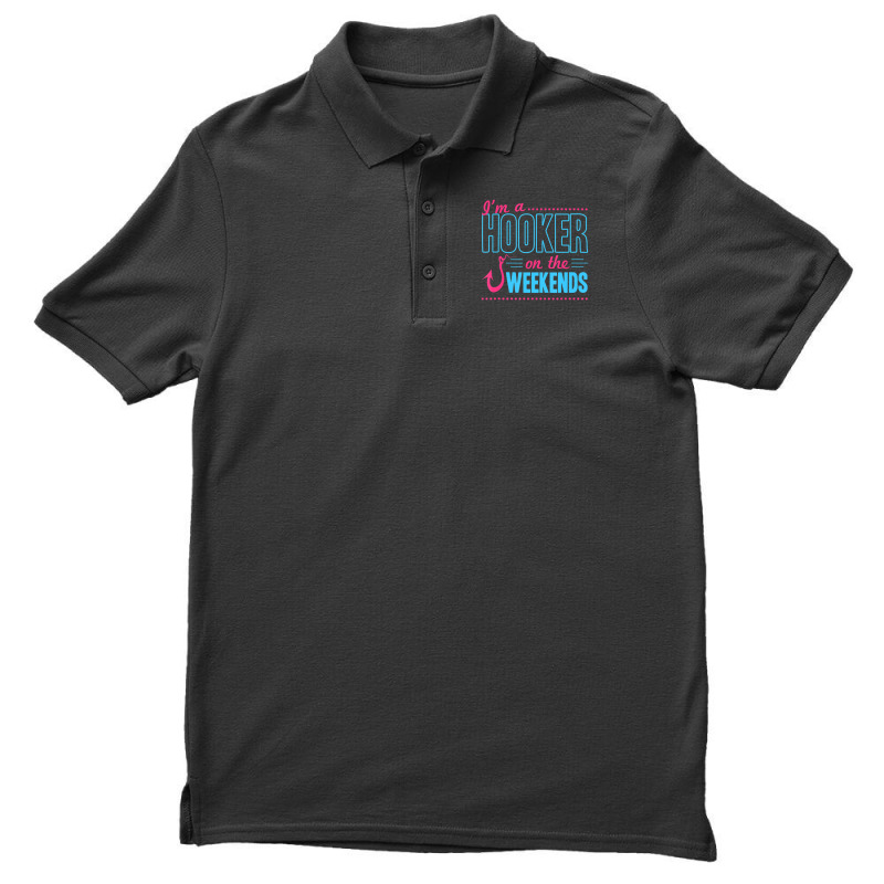 I'm A Hooker On The Weekends Dad Joke Fishing Gear Men's Polo Shirt | Artistshot