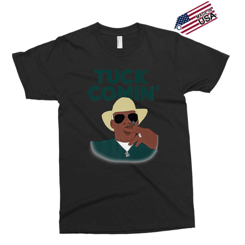 Tuck Comin Exclusive T-shirt by EugeneSparks | Artistshot