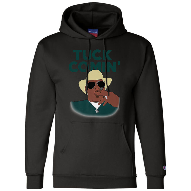 Tuck Comin Champion Hoodie by EugeneSparks | Artistshot