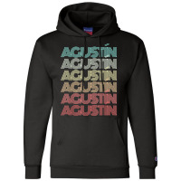 First Name AgustÍn Spanish Boy Retro Personalized Birthday Champion Hoodie | Artistshot