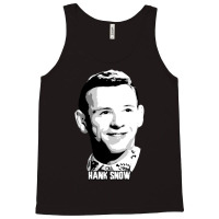 Hank Snow Clarence Eugene Snow The Singing Ranger The Yodeling Ranger  Tank Top | Artistshot