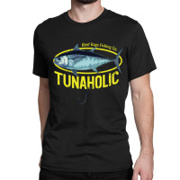 Reef Rags Tunaholic Deep Sea Saltwater Tuna Fishing Pullover Hoodie Classic T-shirt | Artistshot