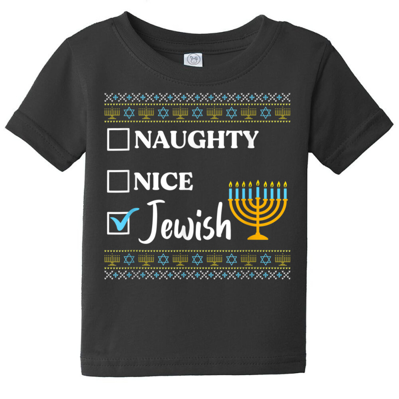 Hanukkah Naughty Nice Jewish Funny Ugly Christmas Baby Tee | Artistshot