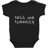 Days Of The Week Series Tell Me Tuesday Baby Bodysuit | Artistshot