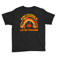 One Thankful Latin Teacher Rainbow Thanksgiving Mens Womens Youth Tee | Artistshot