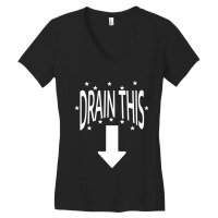 Drain This Gang That Women's V-neck T-shirt | Artistshot