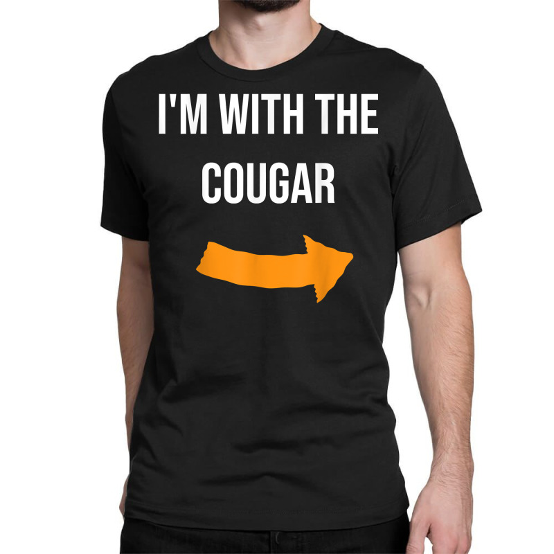 I'm With The Cougar Halloween Cougar Costume T Shirt Classic T-shirt by cm-arts | Artistshot