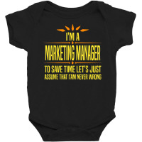 Im A Marketing Manager T Shirt Baby Bodysuit | Artistshot