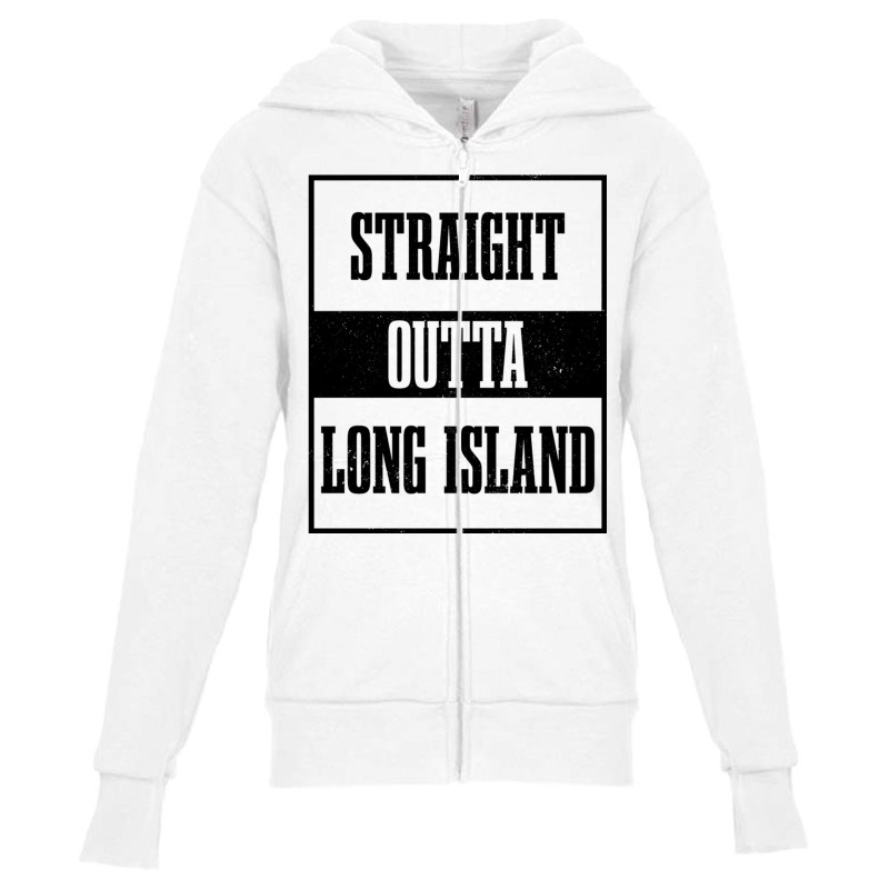 Straight Outta Long Island Ny New York Pride Long Island Pullover Hood Youth Zipper Hoodie by cm-arts | Artistshot