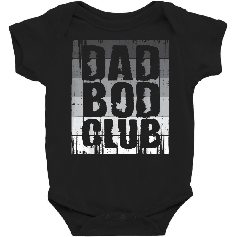 I Would Work Out But I Like This Dad Bod, Best Dad For Men T Shirt Baby Bodysuit by alyshasur9x | Artistshot