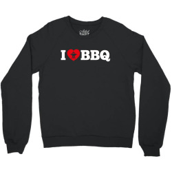 I love BBQ Crewneck Sweatshirt | Artistshot