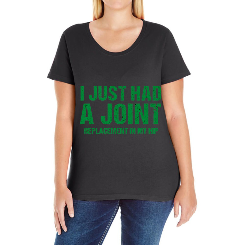 I Just Had A Joint Replacement In My Hip Funny Hip Surgery Premium T S Ladies Curvy T-Shirt by cm-arts | Artistshot