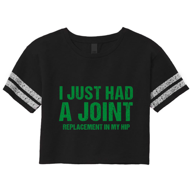 I Just Had A Joint Replacement In My Hip Funny Hip Surgery Premium T S Scorecard Crop Tee by cm-arts | Artistshot