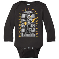 Bookmarks Are For Quitters Librarian Halloween Skeleton Long Sleeve Baby Bodysuit | Artistshot