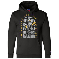 Bookmarks Are For Quitters Librarian Halloween Skeleton Champion Hoodie | Artistshot