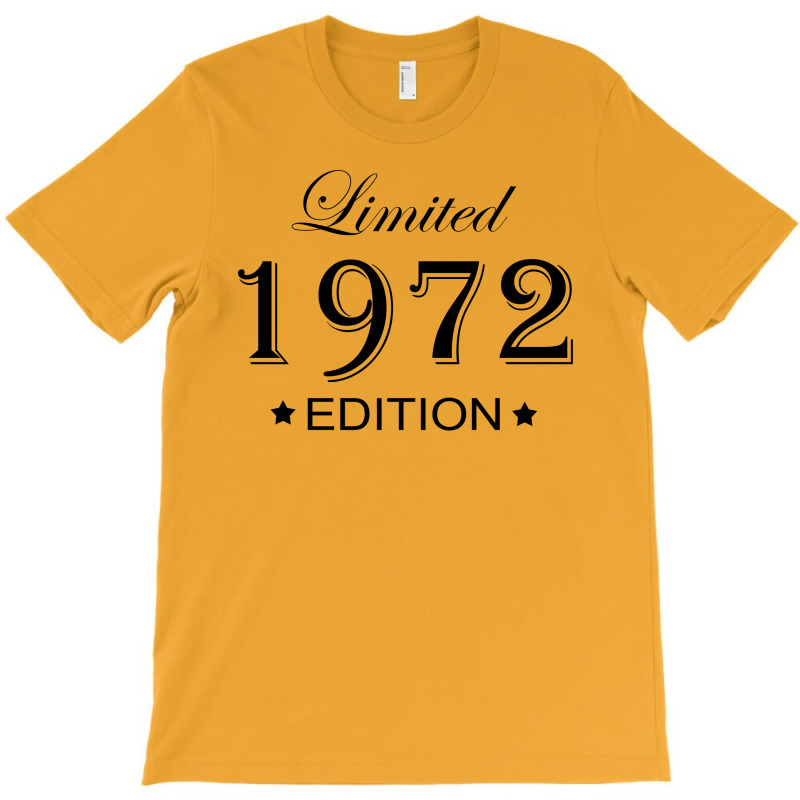 Limited Edition 1972 T-shirt | Artistshot