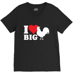 I Love Big Cock V-Neck Tee | Artistshot