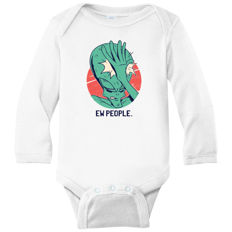 Alien Ew People Long Sleeve Baby Bodysuit by Disgus_Thing | Artistshot