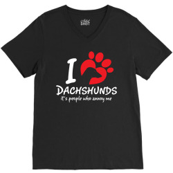 I Love Dachshunds Its People Who Annoy Me V-Neck Tee | Artistshot