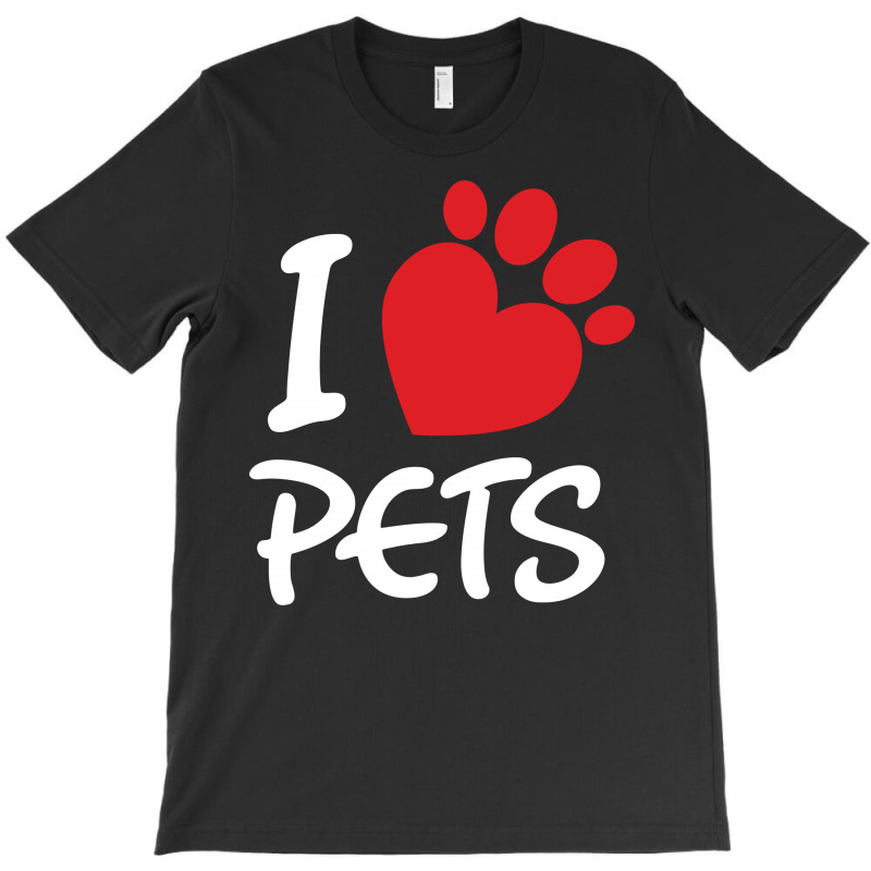 I Love Pets T-shirt | Artistshot