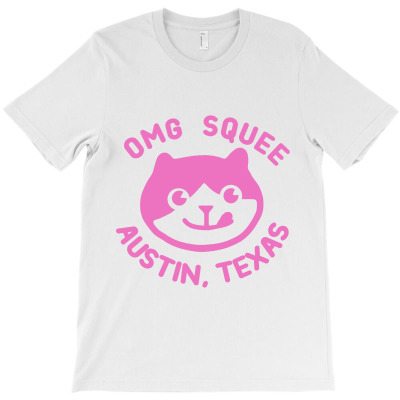 Omg Squee Austin Texas T-shirt Designed By Antarttt