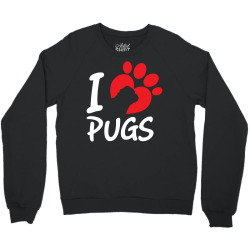 I Love Pugs Crewneck Sweatshirt | Artistshot