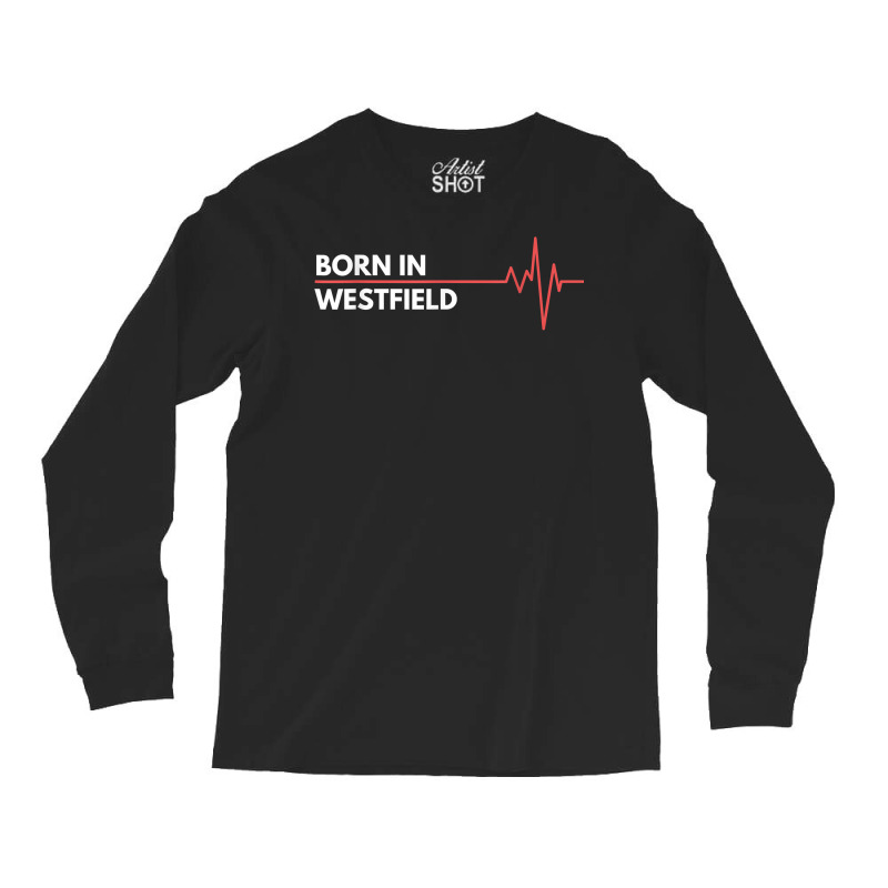 Made In Westfield New Jersey City Of Birth Birthplace T Shirt Long Sleeve Shirts | Artistshot