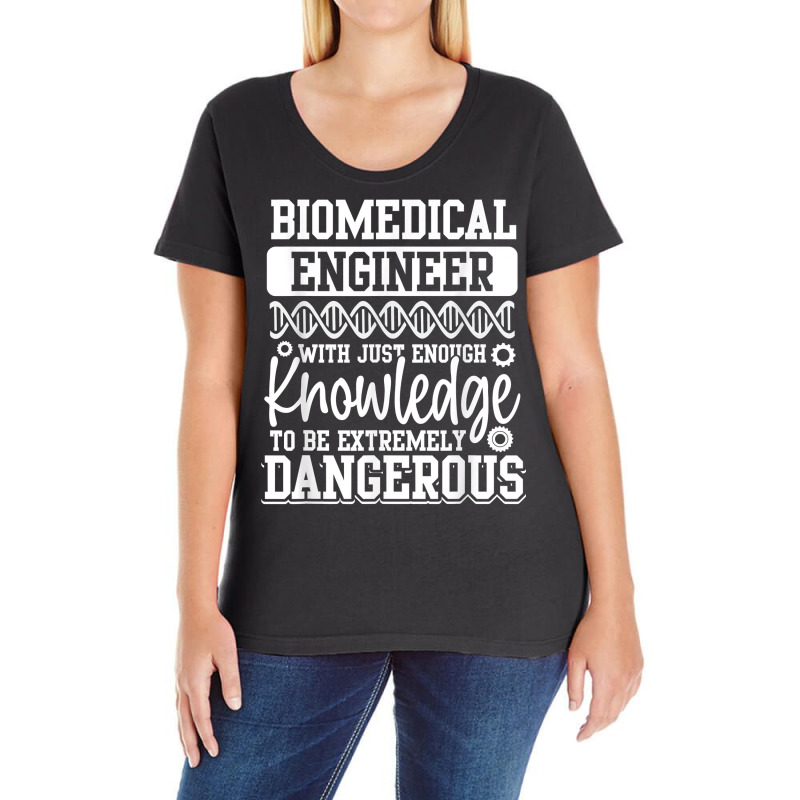 Biomedical Engineer Knowledge Funny Engineering T Shirt Ladies Curvy T-Shirt by cm-arts | Artistshot