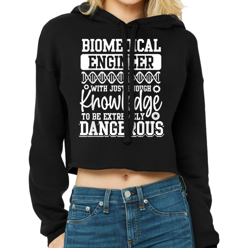 Biomedical Engineer Knowledge Funny Engineering T Shirt Cropped Hoodie by cm-arts | Artistshot