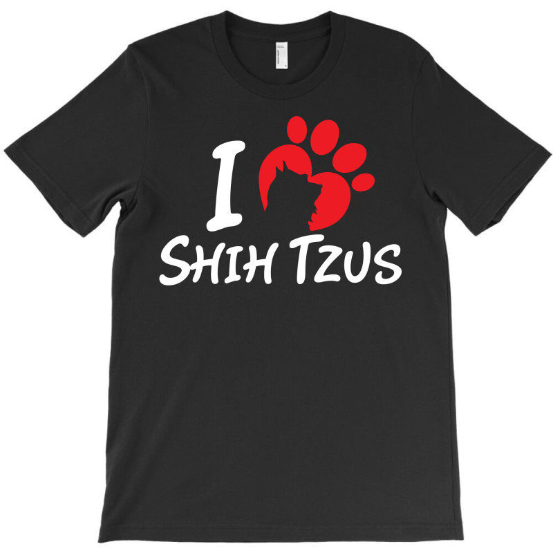 I Love Shih Tzus T-shirt | Artistshot