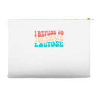 I Refuse To Tolerate Lactose Funny Intolerance Retro Vintage T Shirt Accessory Pouches | Artistshot