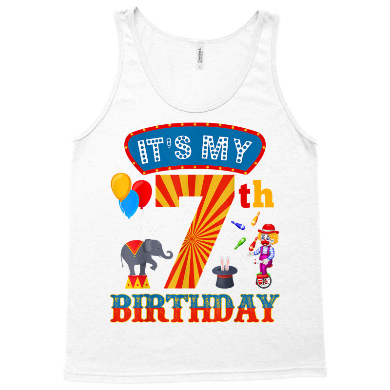 It's My 7th Birthday Ringmaster Kids Circus Party B Day T Shirt Tank Top by cm-arts | Artistshot