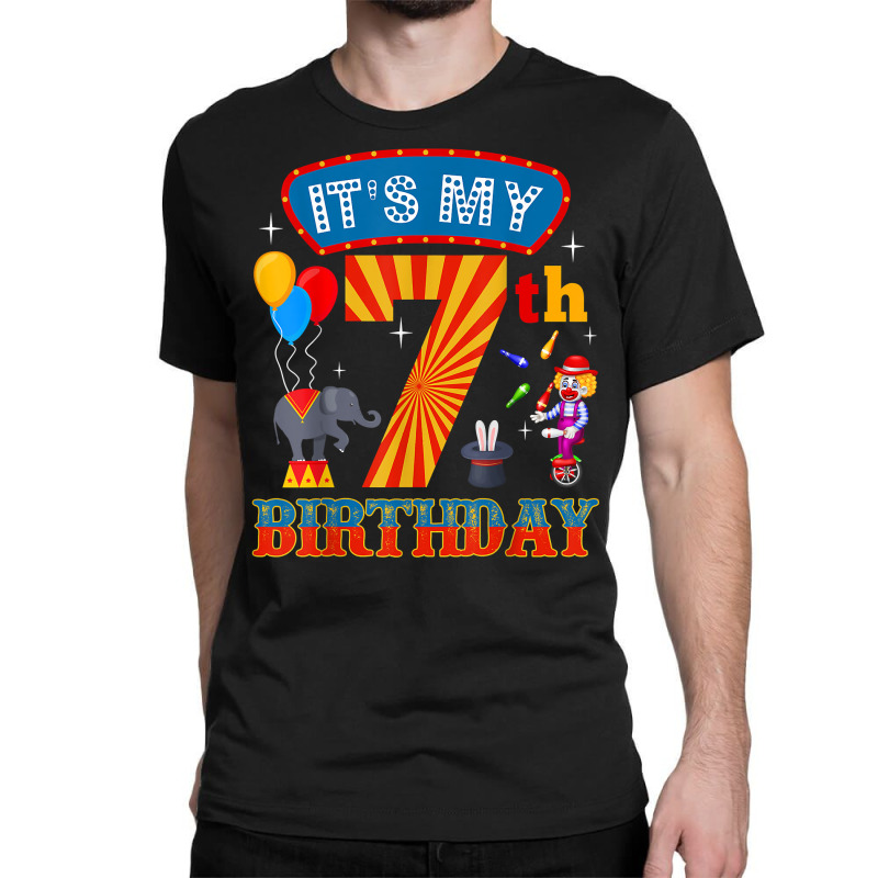 It's My 7th Birthday Ringmaster Kids Circus Party B Day T Shirt Classic T-shirt by cm-arts | Artistshot