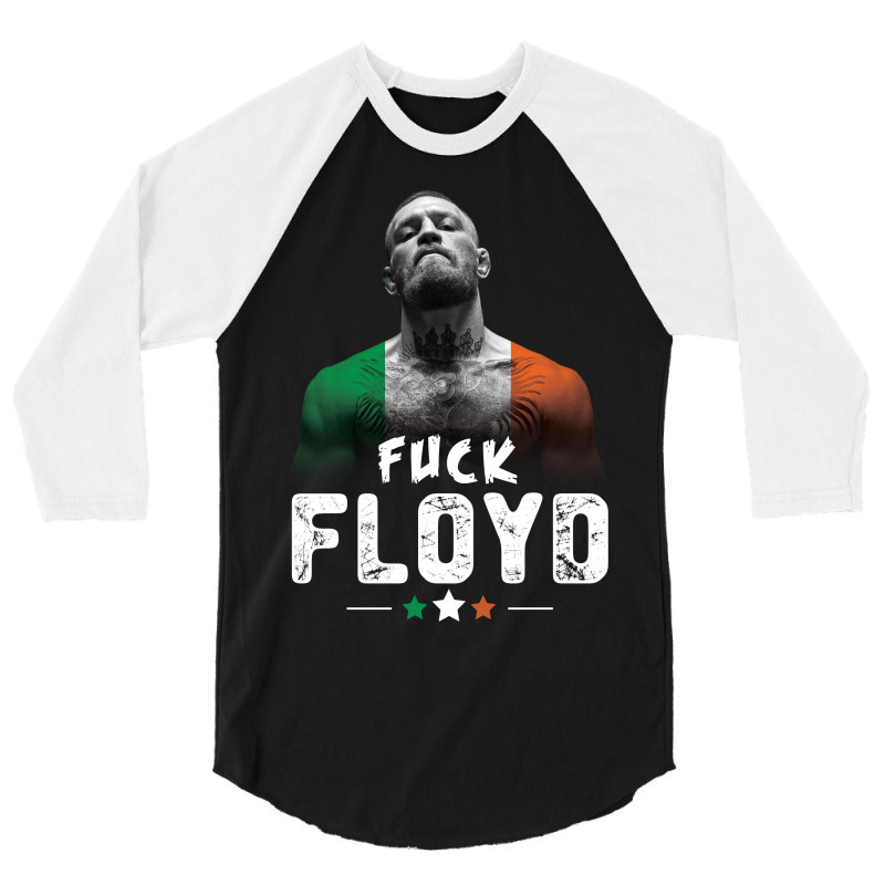 The Notorious - Fuck Floyd 3/4 Sleeve Shirt by tshiart | Artistshot