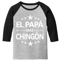 El Papa Mas Chingon Youth 3/4 Sleeve | Artistshot