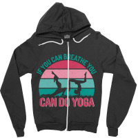 Okay But First Yoga (20) Zipper Hoodie | Artistshot