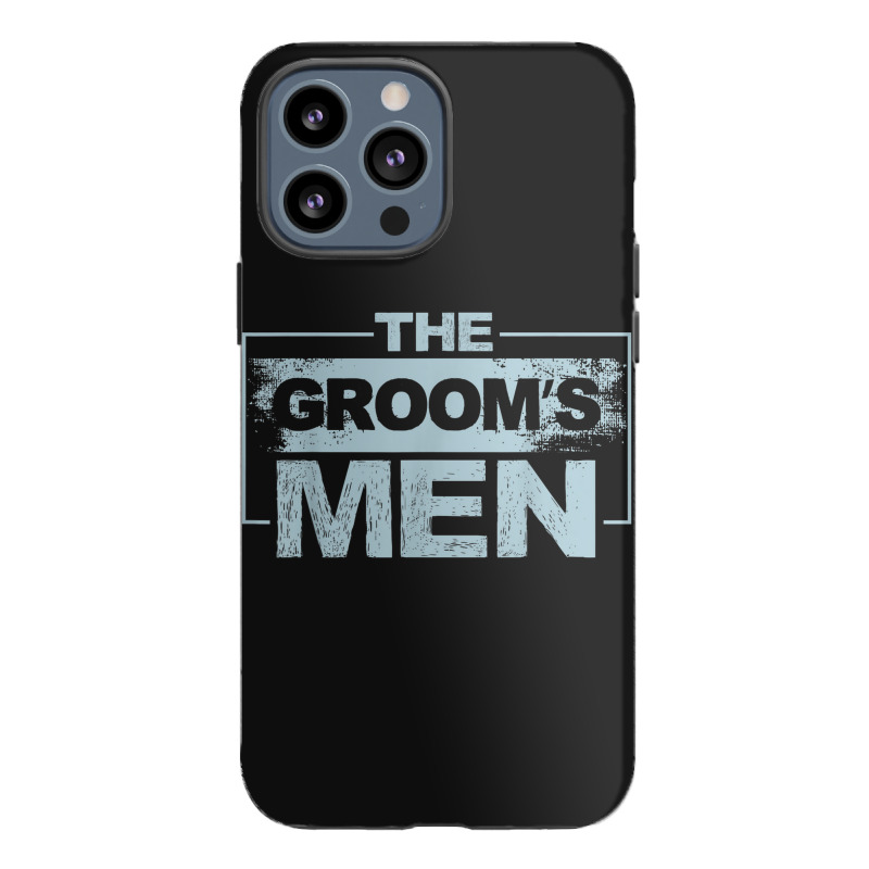 Mens The Groom's Men Groomsman Stag Party Bachelor Party Iphone 13 Pro Max Case | Artistshot