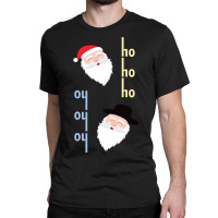 Oy Oy Oy Jewish Santa Funny Hanukkah Pajamas Top Gifts Classic T-shirt | Artistshot