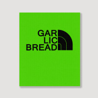 Gar Lic Bread Black Portrait Canvas Print | Artistshot