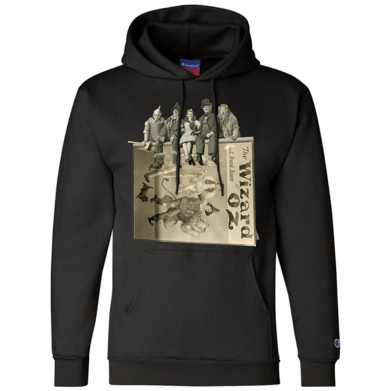 Tin Man Cowarldly Lion Scarecrow Toto Dorothy Wizard Of Oz Premium T S Champion Hoodie | Artistshot