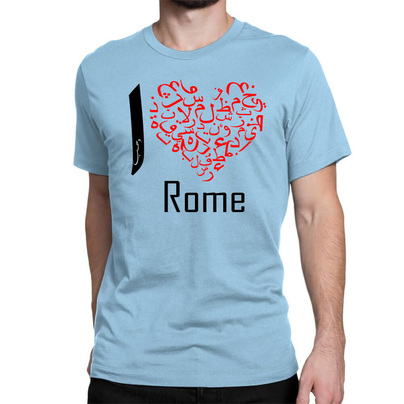 Custom I Love Rome Classic T Shirt By Nowlam Artistshot