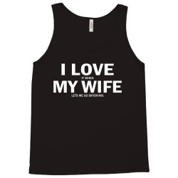 I Love It When My Wife Lets Me Go Skydiving Tank Top | Artistshot