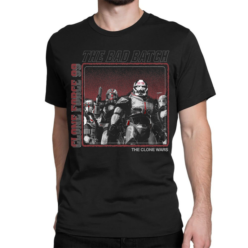 Fan_star_wars The Clone Wars Clone Force 99 The Bad Batch Classic T-shirt by trokeryth | Artistshot