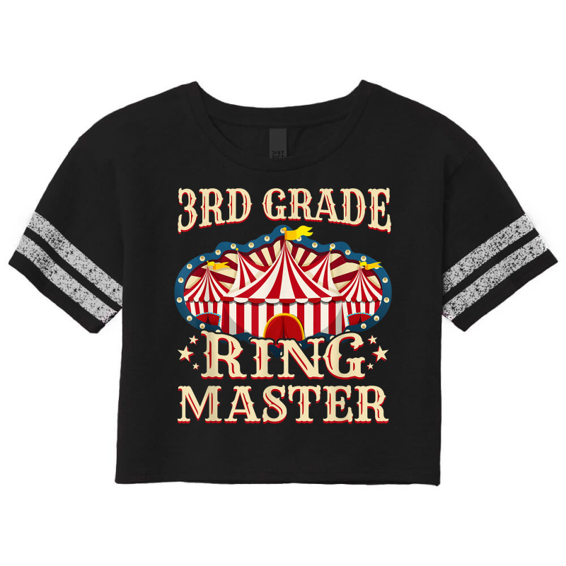 3rd Grade Ringmaster 3rd Grade Teachers Teacher Scorecard Crop Tee by CyrusArciba | Artistshot